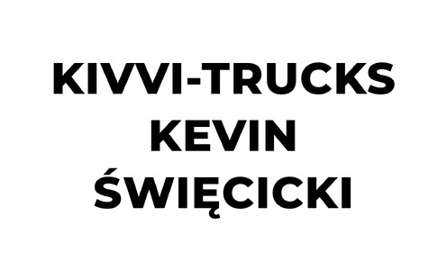 KIVVI-Trucks Kevin Święcicki